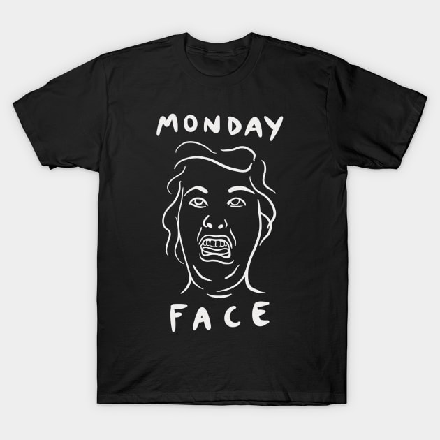 Monday Face T-Shirt by isstgeschichte